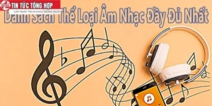 Thể Loại Âm Nhạc